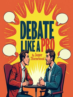 cover image of Debate Like a Pro